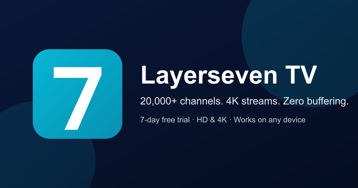 layerseven-tv-iptv-with-20-000-live-hd-4k-channels